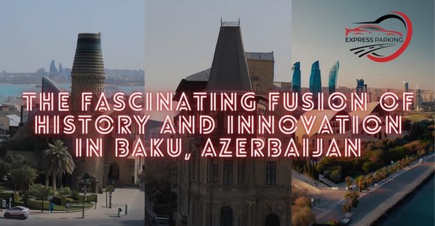 History of Baku, Azerbaijan